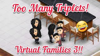 Triplets Twice! | Virtual Families 3