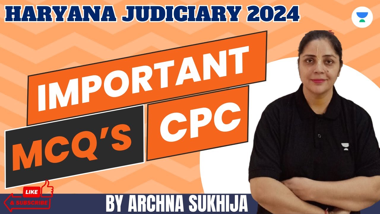 Mastering Haryana Judiciary 2024 Key CPC Act Questions Explained by
