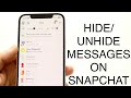 How To Hide/Unhide Messages On Snapchat! (2024)