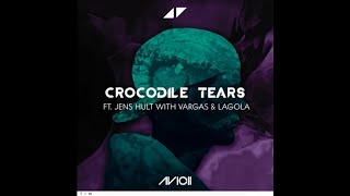 Avicii - Crocodile Tears [Demos] [Partially Muted] [All Download Links in Desc]