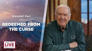 Redeemed From the Curse - Wendell Parr - CDLBS for March 27, 2024