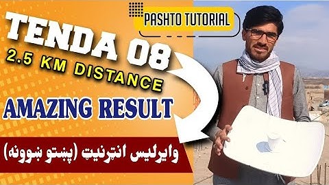 Wireless Internet in 2.5 Km distance, Using Tenda O8 & O6 Devices (Pashto Tutorial)