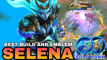 SELENA BEST BUILD AND EMBLEM | SOLO RANK SELENA GAMEPLAY | MOBILE LEGENDS