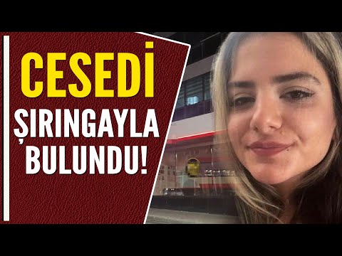 26 YAŞINDAKİ SEHER'İN CESEDİ BULUNDU!