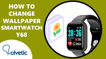 how to Change Wallpaper in Smartwatch Y68  | How to Use Y68 Smart Watch