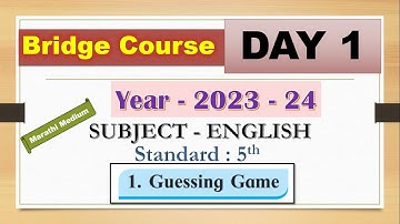5th English | Day 1 | Bridge Course 2023-24|  with solved activities Guessing Game