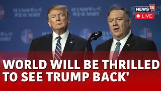 Mike Pompeo LIVE Updates | World Should Be Thrilled For Trump's 2nd Term, Says Mike Pompeo | N18L