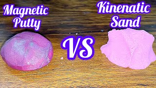 Magnetic Putty Vs Kinetic Sand Experiment