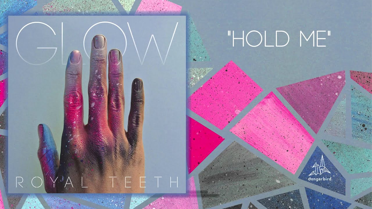 Watch Royal Teeth - "Hold Me" (Audio) on YouTube Watch Royal Teeth - "Hold Me" (Audio) on YouTube