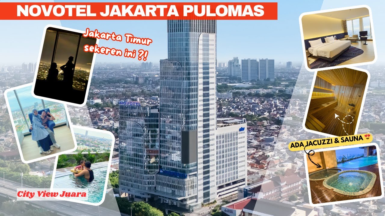Review Novotel Jakarta Pulomas | Hotel Baru di Jakarta Timur dengan City View, Jacuzzi & Sauna