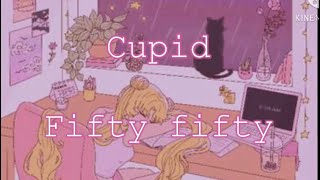 Cupid 💘 //Sped up//Lyrics//