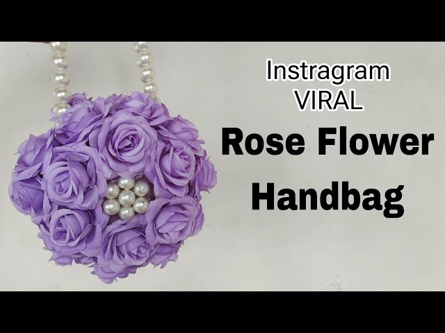 DIY Flower Handbag Tutorial|| Diy Rose Flower Handbag Tutorial