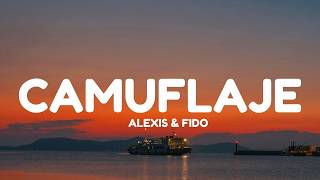 Alexis & Fido - Camuflaje (Letra/Lyrics)