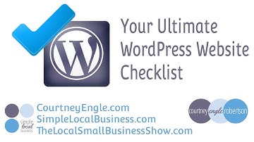 Your Ultimate WordPress Website Checklist - Part 1