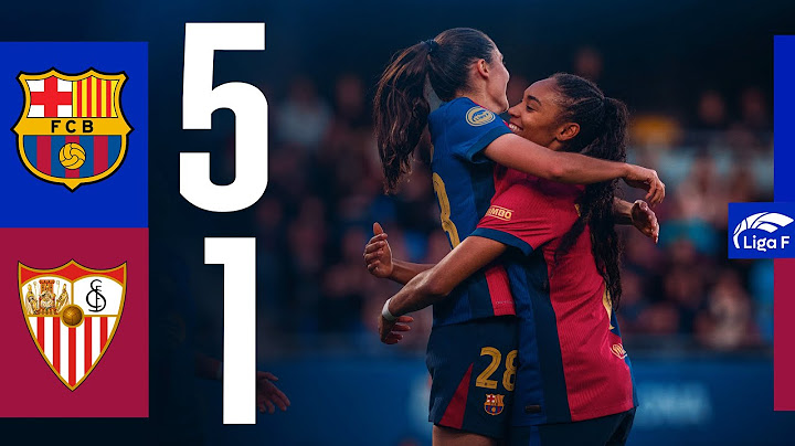 LIGA F | FC BARCELONA 5 vs 1 SEVILLA 🔵🔴