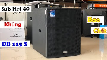 Sub Hơi 40 Cực Gấu - Sub DB 115S Tiếng Bao Phê Cực kì Uy Lực Giá Tốt Nhất lh 0978.266.585