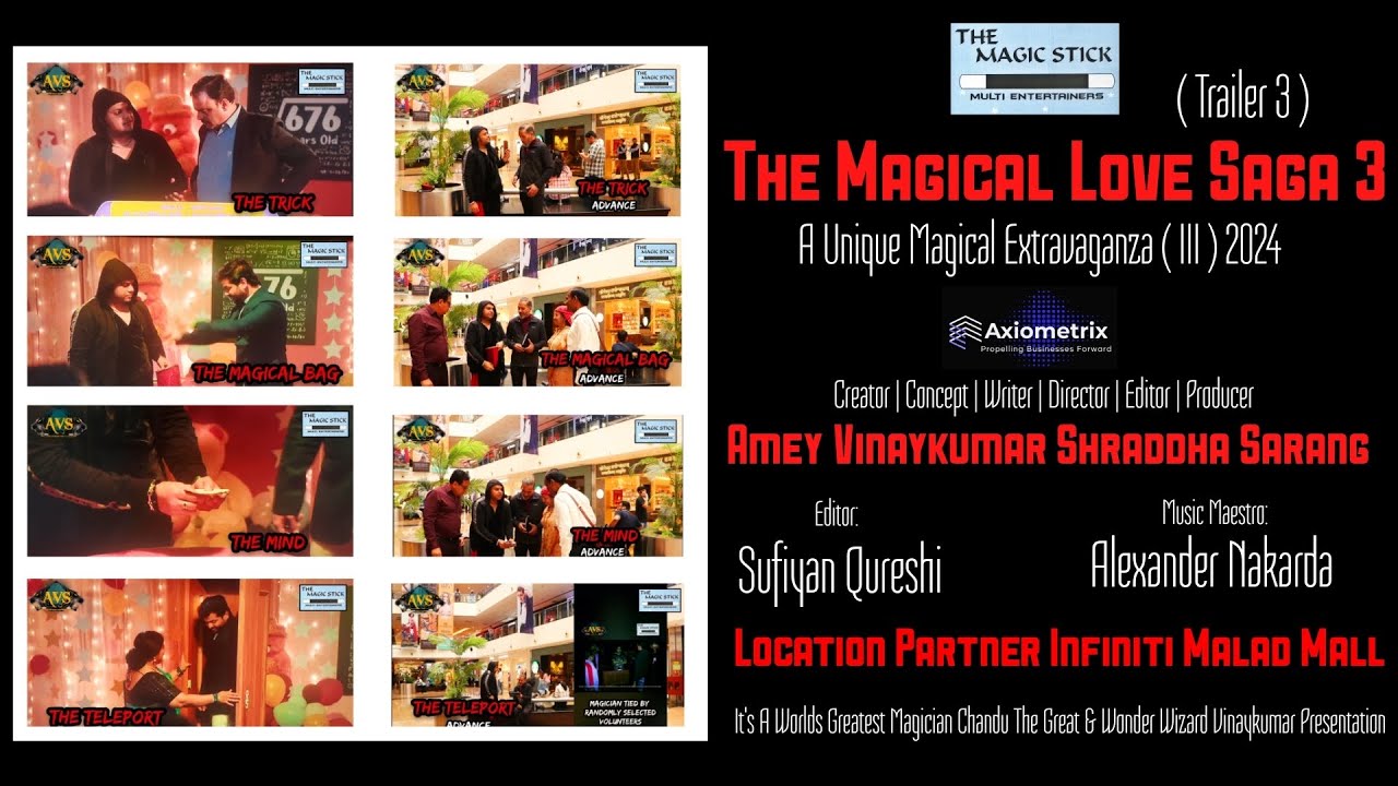Finale 1 | The Magical Love Saga 3 | Trailer 3 | The Magic Stick | Infiniti Malad Mall | Axiometrix