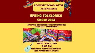 Roosevelt HS (Fresno, CA) - Spring Folklorico, Mariachi, & Latin Jazz 2026