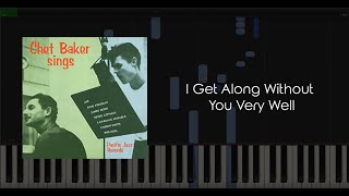 Video thumbnail of "I Get Along Without You Very Well (Except Sometimes) Chet Baker Piano Tutorial"