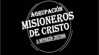 Video thumbnail of "MDC INSPIRACION- TE NECESITO  -MISIONEROS DE CRISTO-"