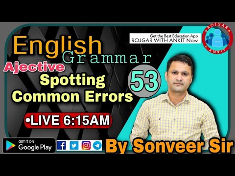ENGLISH GRAMMAR_ADJECTIVE_SPOTTING COMMON ERRORS_Class-53_BY Sonveer Sir@LIVE:6:15 am_R.W.A ||
