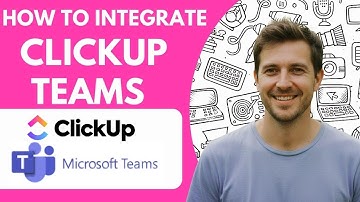 How to Integrate Clickup with Teams Full 2026 Guide
