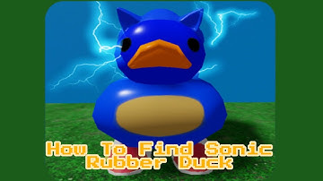 How To Find Sonic Rubber Duck! Find The Rubber Duck Morphs (84) Roblox