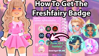 How To Get The Fresh Fairy Badge And Junicorn Sophomermaid Senioroyalty Badges Royale High Campus 3