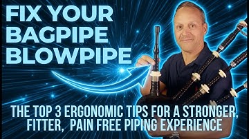 The #1 Mistake Bagpipers Make with Their Blowpipe & How to Fix It For Stronger & Pain-Free Piping