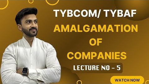 #6 TYBAF / TYBCOM  | AMALGAMATION  | MUMBAI UNIVERSITY | SIRAJ SHAIKH | TYBCOM SEM 6| TYBAF SEM 5 |