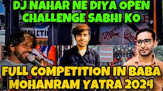 DJ NAHAR NE DIYA OPEN CHALLENGE 5 DJ KO DJ SK SOHNA VS DJ AKELA KING VS DJ RAMBO FULL COMPETITION