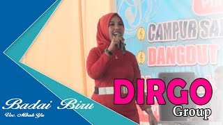 Badai biru - DIRGO GROUP ( Versi Orgen Tunggal )