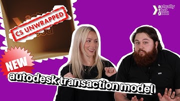 New Autodesk Transaction Model | CS Unwrapped