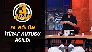 3 Adam'da İtiraf Kutusu Açıldı, Bomba İtiraflar Ortaya Çıktı! | 3 Adam