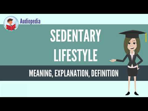 What Is SEDENTARY LIFESTYLE? SEDENTARY LIFESTYLE Definition & Meaning