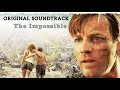 The Impossible Original Soundtrack Of The Movie FULL VERSION The Impossible Original Soundtrack Of The Movie FULL VERSION