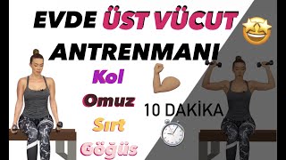 Evde Üst Vücut Antrenmani Daha Sıkı Ve I Kollar 10 Dakika
