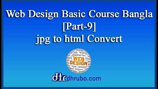 Web Design Basic Course in bangla (part-9) jpg to html convert
