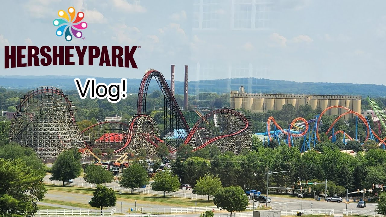 Hersheypark Vlog 8/14/25