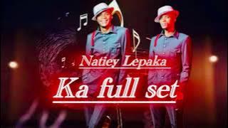 Natiey Lepaka (ka full set)