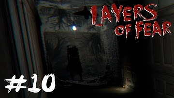 Going in Circles | Layers of Fear, Part 10