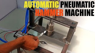 Making DIY Automatic Pneumatic Hammer Machine | NevonProjects Mechanical