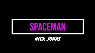 Nick Jonas - Spaceman