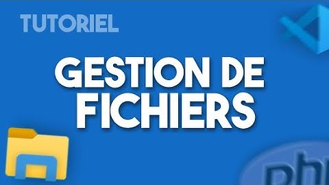 Gestion de fichiers en PHP !!!