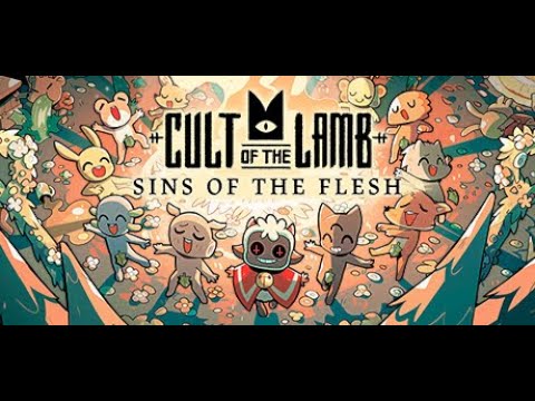 Видео: Грехи (Cult of the Lamb) Обновление SINS OF THE FLESH