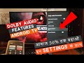 Increase Sound Upto 50% | Best Dolby Audio/Sound Settings For Any Android Smart TV