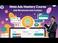 Meta Ads Mastery Course in HINDI: Ads Structures & Auction