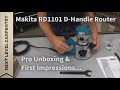 Makita RD1101 D-Handle Router Unboxing & Review