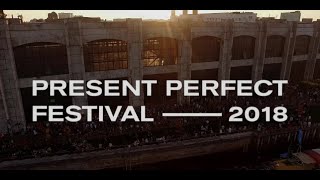 PRESENT PERFECT FESTIVAL 2019: AFTERMOVIE