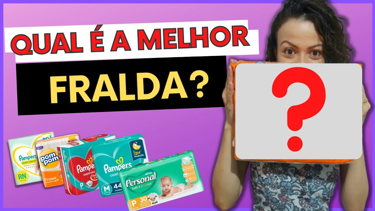QUAL É A MELHOR FRALDA DESCARTÁVEL QUE USEI ATÉ AGORA? - YouTube